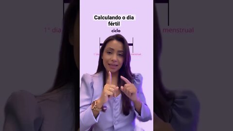 Como calcular o período fértil? | Calculando o dia fértil