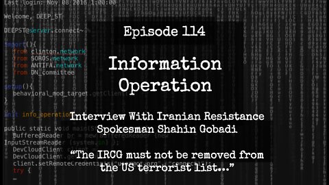 IO Episode 114 - Shahin Gobadi - Spokesman for Iranian Resistance PMOI/MEK