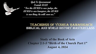 8-4-24 Study of the Book of Acts Chapter 2:1-3