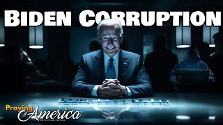 Exposing the Biden Corruption