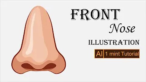 Front Nose character illustration || 1 Minute Tutorial || illustrator CC || Follow your Heart