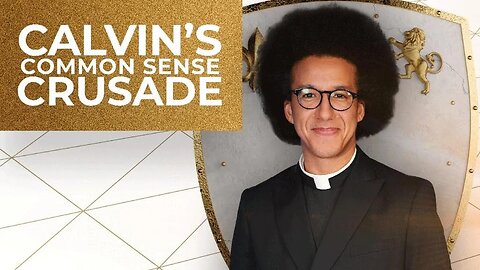 Calvin's Common Sense Crusade | Saturday 1st July