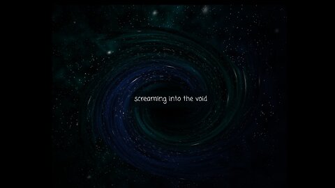 Screaming Into The Void #84