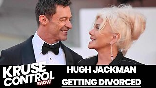 Hugh Jackman Getting DIVORCED!