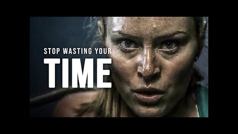 STOP WASTING YOUR TIME - Best Motivational Speech