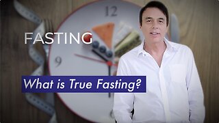 Fasting – What is a true fast