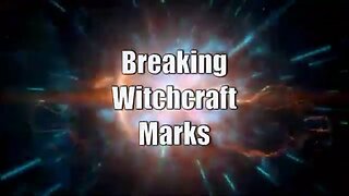 Prophetic Word: Little Foxes - Breaking Witchcraft Marks