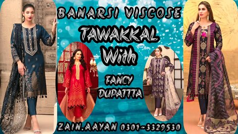 BANARSI VISCOSE || FANCY DUPATTA || TAWAKKAL || ZAIN.AAYAN COLLECTION ||
