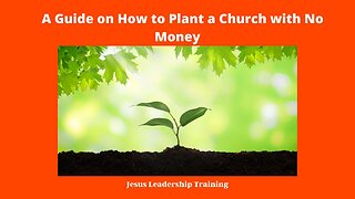 A Guide on How to Plant a Church with No Money