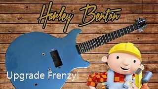 Harley Benton DC Junior upgrade Frenzy!