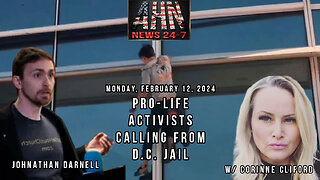 Pro Life Activist Calls from DC Jail - AHN News Live with Corinne Cliford