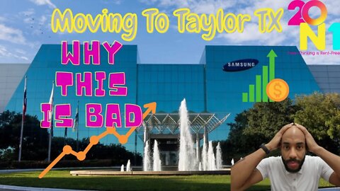 Samsung Picks Taylor Texas: Why This Is Bad