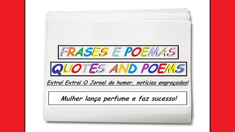 Notícias engraçadas: Mulher lança perfume e faz sucesso! [Frases e Poemas]