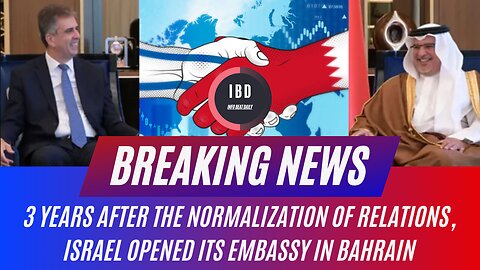 Israel opened its embassy in Bahrain After 3 Years | I B D