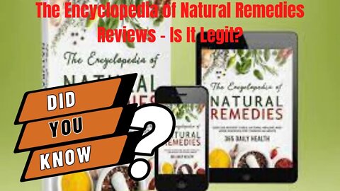 The Encyclopedia of Natural Remedies Reviews - Is It Legit?