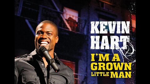 Kevin Hart standup comedy - I'm a grown little man