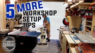 Workshop Design - 5 MORE Tips to Small Shop Setup and Use | Evening Woodworker