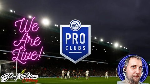 Its Pro Clubs Time! with danny/phill/smithy #proclubs