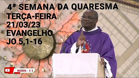 Homilia de Hoje | Padre José Augusto 21/03/23 Terça-feira