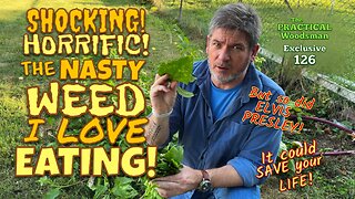 Exclusive 126: Shocking! Horrific! The Nasty WEED I Love EATING!