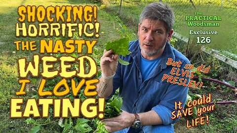 Exclusive 126: Shocking! Horrific! The Nasty WEED I Love EATING!