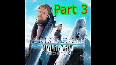 Crisis Core: Final Fantasy 7 Reunion (3)