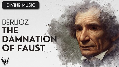 💥 Hector Berlioz - The Damnation of Faust 🎶