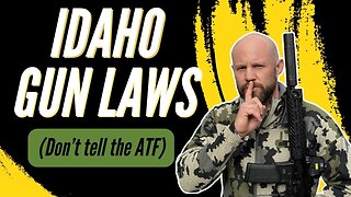 Important Idaho Gun Laws To Be Aware Of | North Idaho Gun Laws -2024