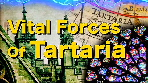 Vital Forces Of Tartaria | How did we use the Aether in the Old World ?