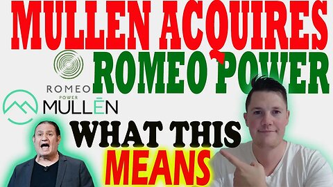 Mullen Acquires Romeo Power for $3.5M │ What This Means For Mullen ⚠️ Mullen Investors Must Watch