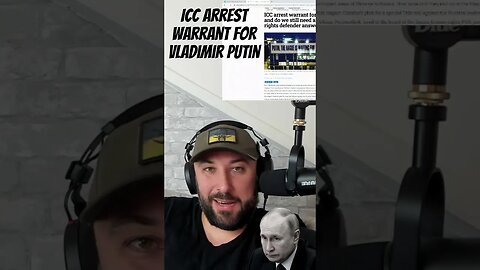 ICC Arrest Warrant for Vladimir Putin - War In Ukraine