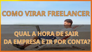 Como começar a ser freelancer? Melhor largar o emprego e viver na praia?