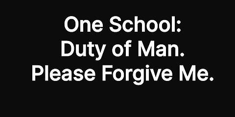 OS: Duty of Man. Please Forgive Me.