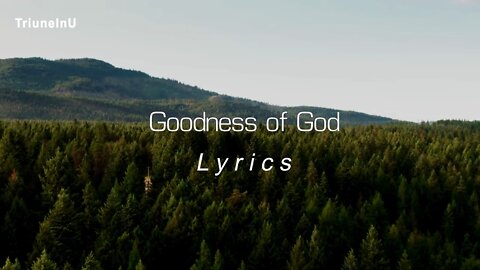 Goodness Of God Lyrics