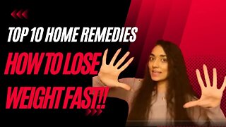 TOP 10 HOME REMEDIES ON HOW TO LOSE WEIGHT FAST WITHOUT EXERCISE