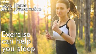 Exercise can help you sleep | Inner Preservation