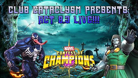 Act 8.3 Exploration Live!!! @ Club Cataclysm!!! #mcoc #contestofchampions