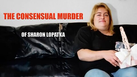 Sex to Die For: The Consensual Murder of Sharon Lopaka