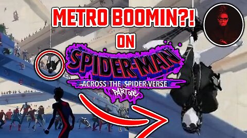 METRO SPIDER FOR REAL HE IS IN THE MOVIE ! | metro boomin spider-man: across the spider-verse