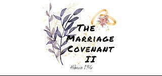 The Marriage Covenant II