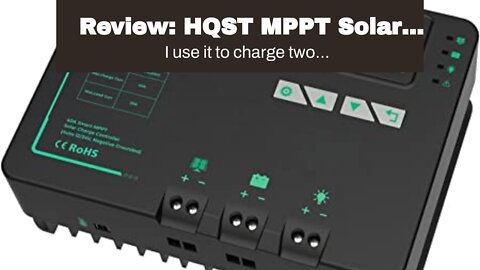 Review: HQST MPPT Solar Charge Controller 40 Amp Negative Grounded Controller with Bluetooth LC...