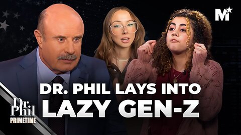 Dr. Phil Has Had It With Lazy Gen Z Anti-Workers | Merit Street Media