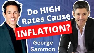Do HIGH Rates Cause Inflation? - with George Gammon, Rebel Capitalist @George Gammon