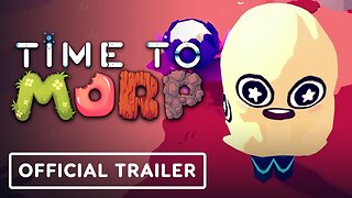 Time To Morp: First Contact - Official Release Trailer