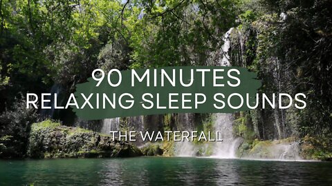 90 Minutes of Relaxing Waterfall for Meditation and Sleep