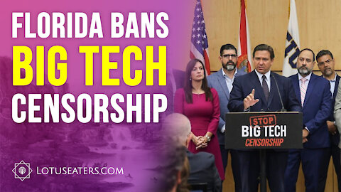 Florida Bans Big Tech Censorship