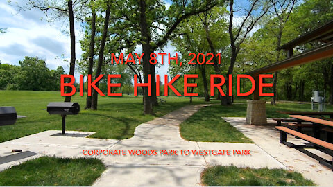 Bike Hike Ride - Corporate Woods Park To Westgate Park