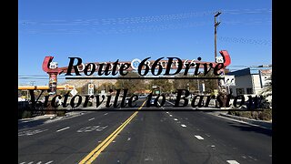 Route 66 Drive - Victorville to Barstow