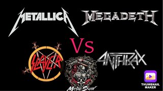 Team Platinum Vs Team Gold (Metallica / Megadeth vs Anthrax /Slayer)
