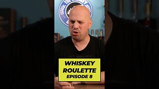 Whiskey Roulette! Episode 08
